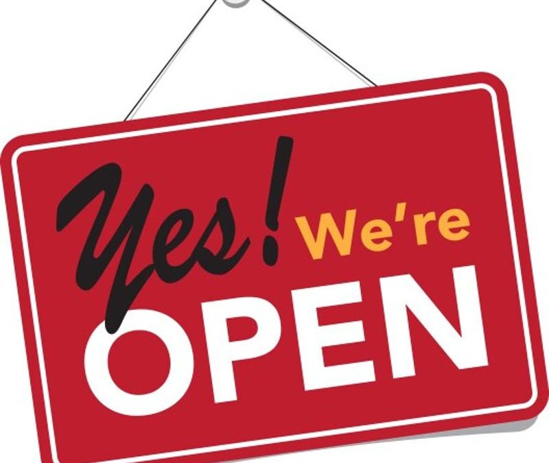 We are open